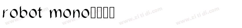 robot mono字体转换
